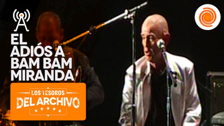 El recuerdo por la muerte de Bam Bam Miranda
