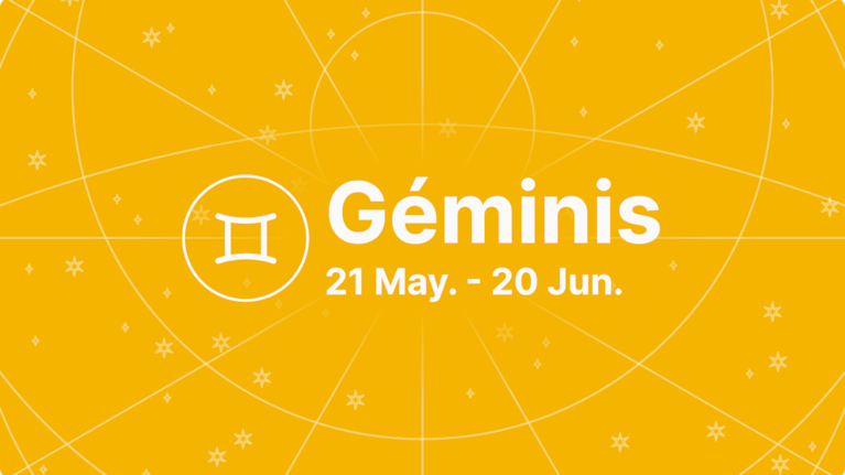 Géminis | 21 May - 20 Jun.