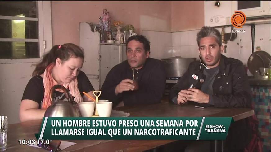 Estuvo preso por llamarse como un narcotraficante