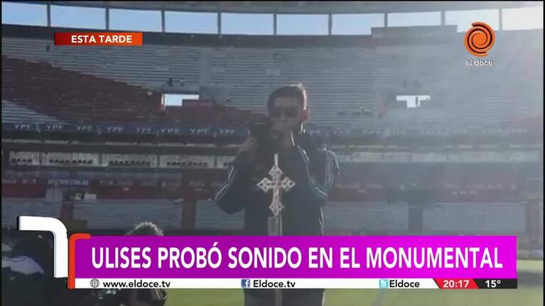 La prueba de sonido de Ulises en el Monumental