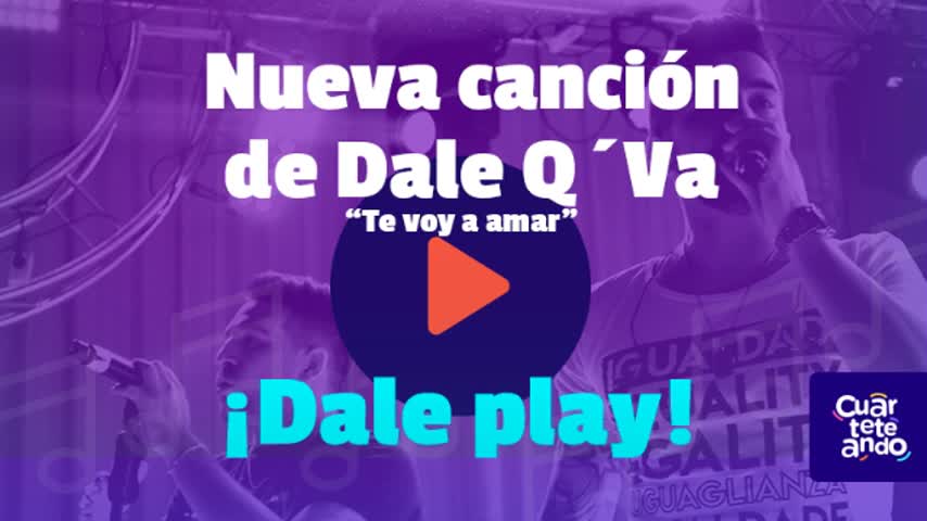 "Te voy a amar" - Dale Q´Va