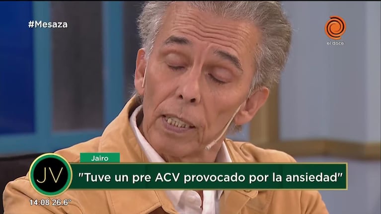 Jairo y su pre ACV: "Fue una crisis provocada por un ataque de ansiedad"