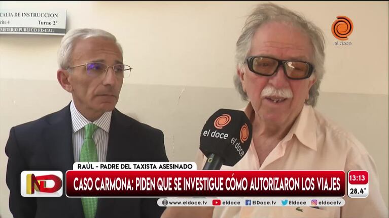 Caso Carmona: el papá del taxista asesinado exige que se investigue cómo autorizaron los viajes