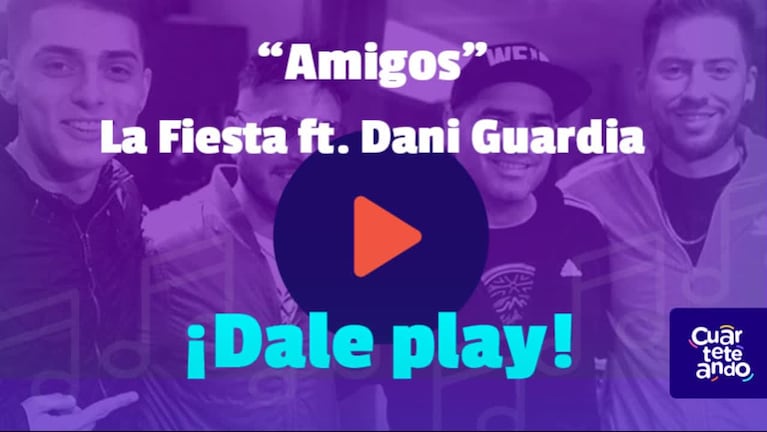 "Amigos", La Fiesta ft. Dani Guardia