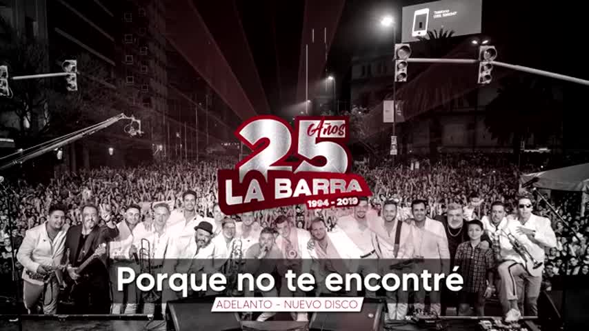 "Porque no te encontré", La Barra