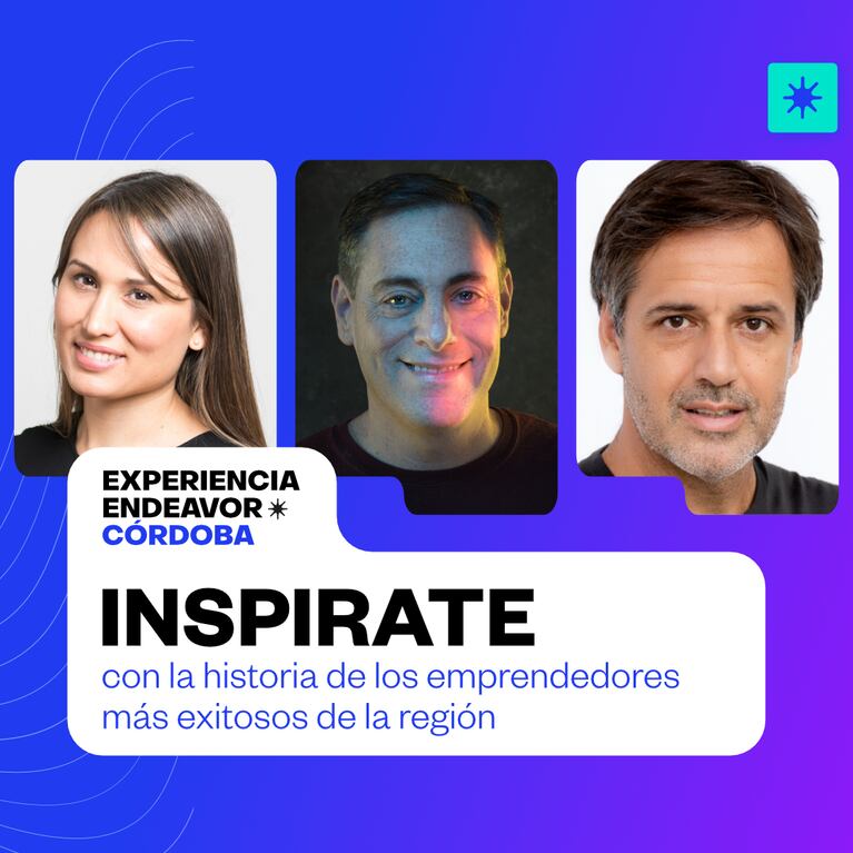 La Experiencia Endeavor Córdoba será el 30 de julio