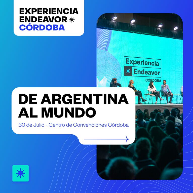 La Experiencia Endeavor Córdoba será el 30 de julio