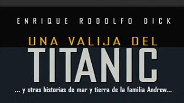 La historia de Edgar Andrew, el cordobés que murió en el hundimiento del Titanic