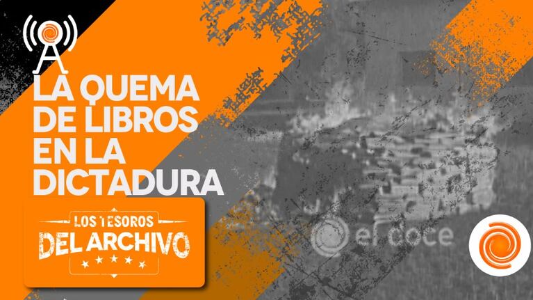 La quema de libros fue una de las aberraciones más simbólicas de la dictadura militar.