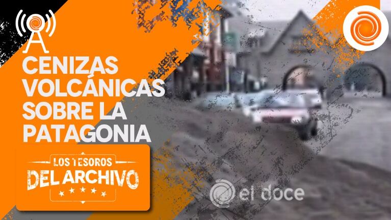 Los Tesoros del Archivo: cenizas volcánicas sobre la Patagonia