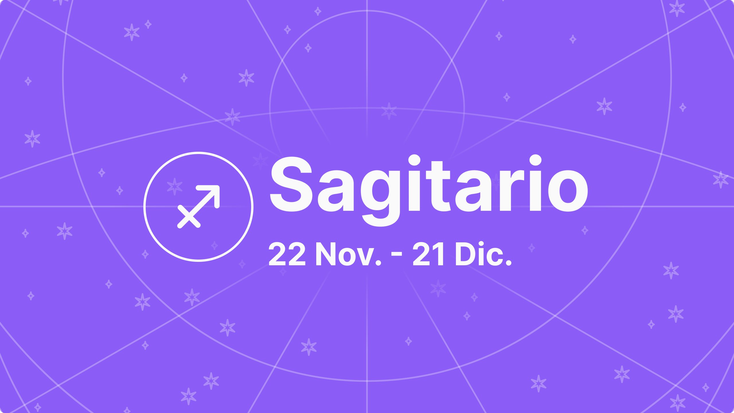 Sagitario | 22 Nov - 21 Dic.