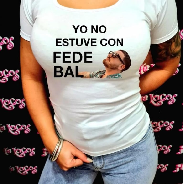 "Yo no estuve con Fede Bal", la frase viral que se volvió remera